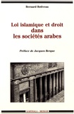 Bernard Botiveau - Loi islamique et droit dans les sociétés arabes - Mutations des systèmes juridiques du Moyen-Orient.
