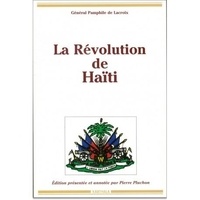  Général Pamphile de Lacroix - La Révolution de Haïti.