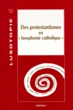  Wip - Lusotopie 1998 : Des Protestantismes En "Lusophonie Catholique".