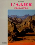 Jean Dubief - L'Ajjer. Sahara Central.