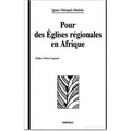 Ignace Ndongala Maduku et Hervé Legrand - Pour des Eglises régionales en Afrique.