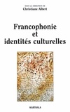 Christiane Albert - Francophonie et identités culturelles.
