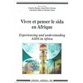  BECKER/COLL - Vivre et penser le sida en Afrique - [issu d'un colloque international, 4-8 novembre 1996, Sali Portudal, Sénégal.