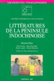 Pham-Dan Binh et Bernard Hue - Litteratures De La Peninsule Indochinoise. Histoire Litteraire De La Francophonie.