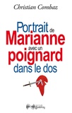 Christian Combaz - Portrait de Marianne avec un poignard dans le dos.