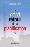 Jacques Sapir - Le grand retour de la planification ?.