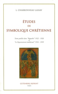 Louis Charbonneau-Lassay - Etudes de symbolique chrétienne - Iconographie et Symbolique du Coeur de Jésus.