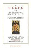 Jean-Baptiste Le Brethon - Les Clefs de la philosophie spagyrique - Précédé de La vie est-elle un magnétisme ?.