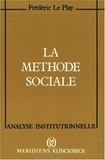 Frédéric Le Play - La méthode sociale.