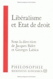 Jacques Bidet et Georges Labica - Libéralisme et Etat de droit.