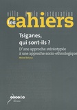 Michel Delsouc - Ville-Ecole-Intégration  : Tsiganes, qui sont-ils ? - D'une approche stéréotypée à une approche socio-ethnologique.