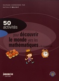 Nathalie Malfait - 50 activités pour découvrir le monde vers les mathématiques à la maternelle.