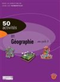 Jean-Luc Parmentelot - 50 activités en géographie au cycle 3.