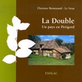 Florence Broussaud Le Strat - La double - Un pays en Périgord.