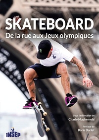 Charly Machemehl - Skateboard - De la rue aux Jeux Olympiques.