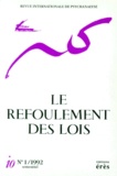 Claude Rabant et  Collectif - Revue Internationale De Psychanalyse Numero 1 1992 : Le Refoulement Des Lois.