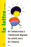  Collectif - La Lettre Du Grape N°36 1999 : De L'Enfant Triste A L'Adolescent Deprime. Les Soleils Noirs De L'Enfance.