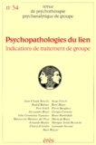 Jacqueline Falguière - Revue de psychothérapie psychanalytique de groupe N° 34/2000 : Psychopathologies du lien - Indications de traitement de groupe.