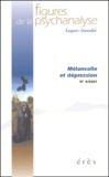  Collectif - Figures De La Psychanalyse N°4/2001 : Melancolie Et Depression.