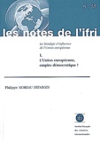 Philippe Moreau Defarges - La Strategie D'Influence De L'Union Europeenne. Tome 1, L'Union Europeenne, Empire Democratique ?.
