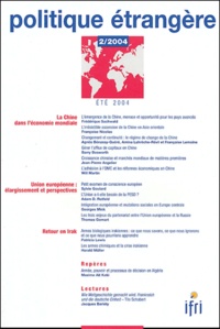 Frédérique Sachwald et Françoise Nicolas - Politique étrangère N° 2, Eté 2004 : La Chine dans l'économie mondiale.