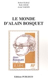 Robert Elbaz et Ruth Amar - Le monde d'Alain Bosquet.