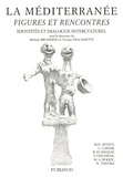 Michele Brondino et Yvonne Fracassetti - La Méditerranée : figures et rencontres - Identités et dialogue interculturel.