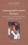 Lionel Obadia et  Collectif - L'ethnographie comme dialogue - Immersion et interaction dans l'enquête de terrain.