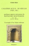 Chikh Bekri - L'Algérie aux IIe/IIIe siécles (VIIIe/IXe) - Quelques aspects méconnus du Royaume Rostémide (144-296).