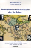 Efstratia Oktapoda-Lu - Francophonie et multiculturalisme dans les Balkans.