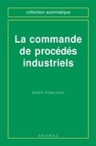 André Pomerleau - La commande de procédés industriels - Une approche fréquentielle unifiée.