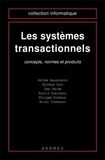 Jérôme Besancenot et Michèle Cart - Les systèmes transactionnels - Concepts, normes et produits.