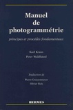 Karl Kraus et Peter Waldhäusl - Manuel de photogrammétrie - Principes et procédés fondamentaux.
