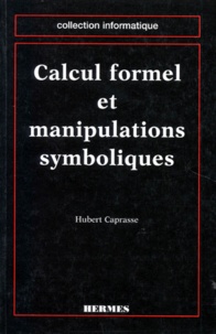 Hubert Caprasse - Calcul formel et manipulations symboliques.