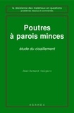 Jean-Armand Calgaro - Poutres à parois minces - Etude du cisaillement.