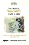 Anne-Marie Civilise - Patrimoine, tags et graffs dans la ville - Actes des rencontres Bordeaux 12 et 13 juin 2003.