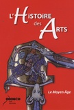  CRDP Aquitaine - L'Histoire des Arts - Le Moyen Age.
