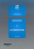 Pascal Chillet - Opérations unitaires en génie biologique - Tome 3, La fermentation.