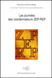 Gérard Chauveau - Les journées des coordonnateurs ZEP-REP. - Actes du  séminaire organisé par la direction de l'Enseignement scolaire les 13, 14 et 15 novembre 2000.