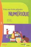 Fabrice Perrot et Didier Jeanne - Pour une école primaire numérique.