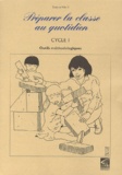 Evelyne Villard - Preparer La Classe Au Quotidien. Cycle 1, Outils Methodologiques.