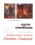 Françoise Bouchet et Nadine Thibon - L'homme et l'industrie - Ecomusée Creusot-Montceau.