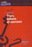 Catherine Caron - Trucs, astuces et exercices - Réussir sa 6e.