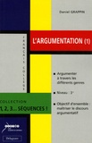 Daniel Grappin - L'argumentation - Volume 1.