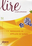  CRDP Académie de Grenoble - Lire au lycée professionnel N° 51, Automne 2008 : Adolescents en difficulté de lecture.