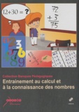  CRDP Académie de Grenoble - Entrainement au calcul et à la connaissance des nombres.