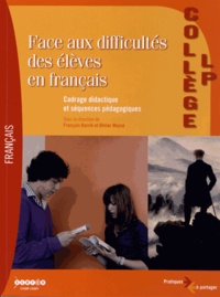 François Barrié et Olivier Massé - Face aux difficultés des élèves en français - Collège-LP.