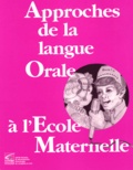 Marie-Françoise Ferrand - Approches de la langue orale à l'école maternelle.
