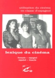 Jean-Claude Seguin - Lexique du cinéma français-espagnol et español-francés.