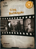  CRDP de Lyon - Cinq Burlesques. 1 DVD